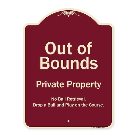 Signmission Designer Series Sign-Out Of Bounds, Burgungy Heavy-Gauge Aluminum, 24" x 18", BU-1824-9804 A-DES-BU-1824-9804